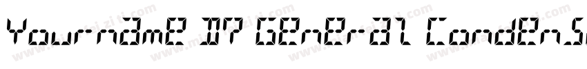 Yourname D7 General Condensed字体转换